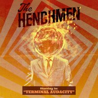 Technicolor (You Make Me Better) - The Henchmen