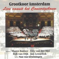 You'll Never Walk Alone - Marco Bakker & Grootkoor Amsterdam & Nan van Groeningen & Rob van Dijk & Jan Lenselink
