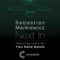 Next In - Sebastian Markiewicz & Two Hand Salute