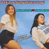 DJ Kamu Punya Pacar Lagi - Shinta Gisul