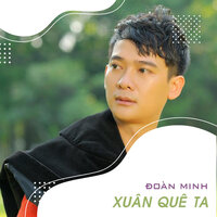 Xuân Về Trên Quê Ta - Đoàn Minh & Star Online