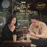 Xem Như Tôi Chưa Từng Có Được Em - Cuong & BMZ & Lãnh Cung