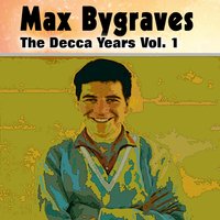 Just How Much I Love You - Max Bygraves
