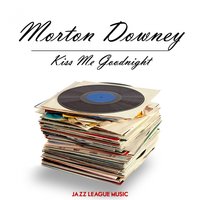 The World Is Yours And Mine - Morton Downey