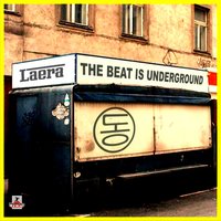 The Beat Is Underground - Laera