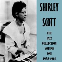 You Won't Let Me Go - Shirley Scott