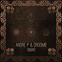 Omar - Andre P, Droomie & Salguero