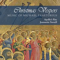 Lo, How a Rose E’er Blooming - Apollo's Fire & Jeannette Sorrell & Михаэль Преториус