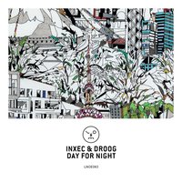 Day For Night - Inxec & Droog