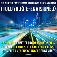 I Told You - The Incredible Melting Man & Mat Lunnen & Rosemary Quaye & WheelUP