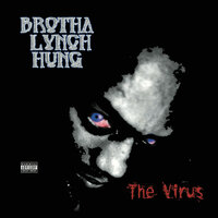 Never Road With Me - Brotha Lynch Hung