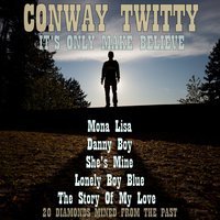 Mona Lisa - Conway Twitty