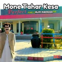 Mone Tahar Kesa - Alim Masroor