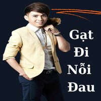 Gạt đi nỗi đau - Ho Quang Hieu