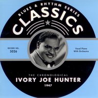 Don'T Be No Fool-Fool (09-06-47) - Ivory Joe Hunter & Hunter