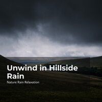 Earthy Rain Chill Out - Rain Recorders & Rainfall & Nature Rain Relaxation