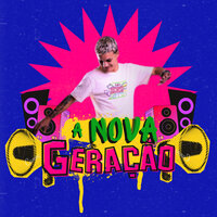 A Nova Geração - Biel Pdr & Alex Cabelin & DJ TICO O UNICO & MC Biel PDR