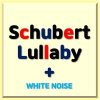Schubert Lullaby - ASMR