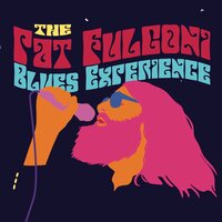Keep The Blues Alive - Pat Fulgoni & Pat Fulgoni Blues Experience