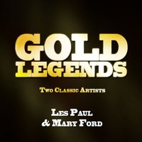 I'm Sitting on Top of the World - Les Paul & Mary Ford
