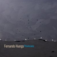 Chacarera Del Carancho - Fernando Huergo