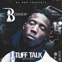 Tuff Talk - Biishop