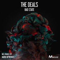 Bad State - The Deals & Mark Mywords