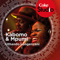 Uthando Lungenzani - Kabomo & Mpumi