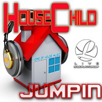 Jumpin - House Child & Georgie Porgie