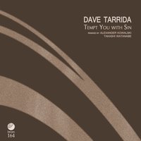 Tempt You With Sin - Dave Tarrida & Alexander Kowalski
