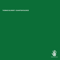 Quantum Silence - Thomas Blondet