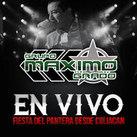 Juan Ignacio (En Vivo) - Grupo Máximo Grado