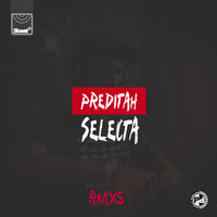 Selecta - Preditah