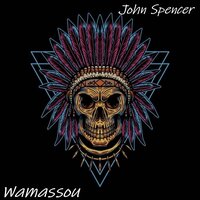 Wamassou - John Spencer