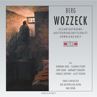 Wozzeck, Teil 2, dritter Akt: That's The Way to Town - Orchester der Metropolitan Opera & Karl Böhm & Chor der Metropolitan Opera & Альбан Берг
