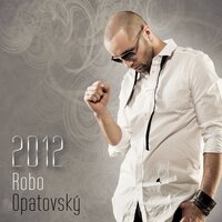 Piatok - Robo Opatovsky