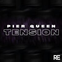 Tension - Pier Queen & GSP