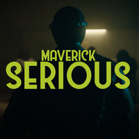 Serious - Maverick