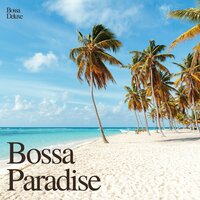 Bossa Lounge - Bossa Deluxe