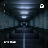 Give It Up - Matt Weeks (UK)