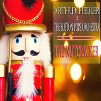 The Nutcracker: Pas de Deux - The Boston Pops Orchestra & Пётр Ильич Чайковский