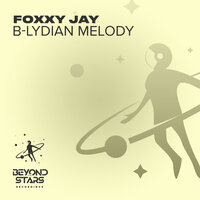 B-Lydian Melody - Foxxy Jay