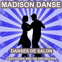 Madison Dancing - Cantovano and His Orchestra