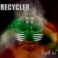 Un peu de douceur dans ce monde de brutes - Recycler