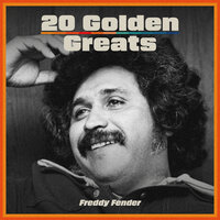 Baby I Want To Love You - Freddy Fender