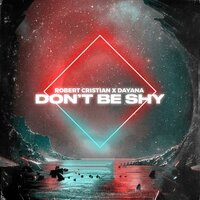 Don't be shy - Robert Cristian & Dayana