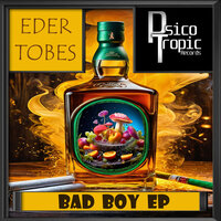 Bad Boy - Eder Tobes