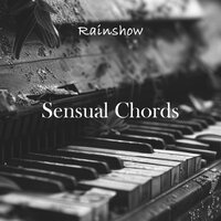 Sensual Chords - Rainshow