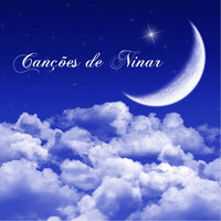 Lullaby (Canção de Ninar) - Canções de Ninar Relax