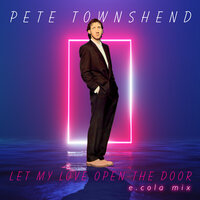 Let My Love Open The Door - Pete Townshend